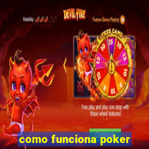 como funciona poker